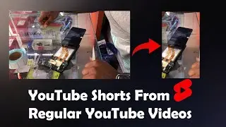 How To Make High Quality YouTube Shorts From Regular YouTube Videos