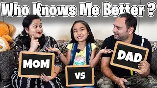 Who Knows Me Better PART-1 ? Dad Vs Mom / Fun family challenge game | 