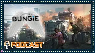 TripleJump Podcast 221: The Last Of Us Factions - Will Bungie’s Involvement Help?