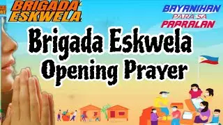 OPENING PRAYER - BRIGADA ESKWELA - DEPED MATATAG