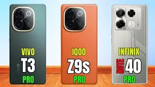 Vivo T3 Pro vs iQOO Z9s Pro vs Infinix Note 40 Pro