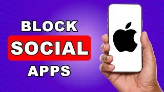 How To Restrict Certain Apps On iPhone - How To Block Social Media Apps On iPhone