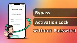 [100% Success] How to Bypass/Remove the Activation Lock without Password