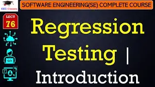 L76: Regression Testing | Introduction | Software Engineering Testing Lectures in Hindi