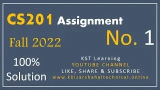 CS201 Assignment 1 Fall 2022 Solution 100% | CS201 Assignment No. 1 Solution Fall 2022