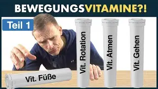 Lebenslang schmerzfrei bewegen - Bewegungsvitamine von A bis Z (Teil 1)