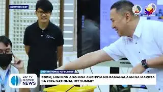 PBBM, hinimok ang mga ahensya ng pamahalaan na makiisa sa 2024 National ICT Summit