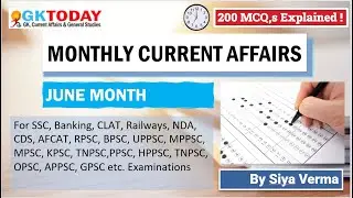 JUNE 2024 Full Month Current Affairs | GK Today Monthly Current Affairs