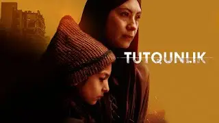 Tutqunlik (o'zbek kino) | Тутқунлик (ўзбек кино)