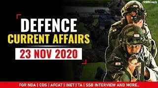 23 November Defence Current Affairs 2020 | Defence Current Affairs NDA CDS AFCAT INET SSB Interview