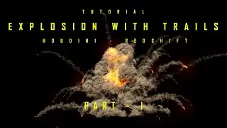 TUTORIAL - PART I - HOUDINI EXPLOSION WITH TRAILS