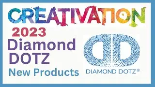 NEW Diamond Dotz at Creativation '23