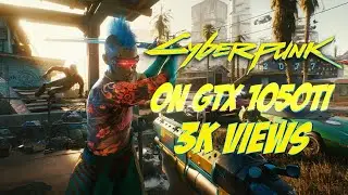 Cyberpunk 2077 on GTX 1050Ti | i5-6500