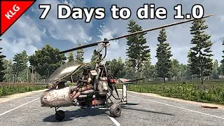 7 Days to die ► АВТОЖИР В ДЕЛЕ ► РОСТ ПРОИЗВОДСТВА