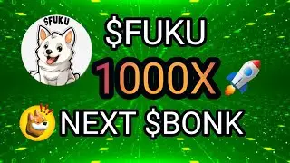 💥((NEXT BONK)) || $FUKU COIN PRICE ANALYSIS || MAJOR LISTINGS || 1000X POTENTIAL 🚀🚀🚀