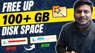 How to FREE Up More than 100GB+ of Disk Space in Windows 11 | 2024