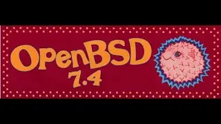 [OpenBSD 7.4] Easy Installation 2024 Return.