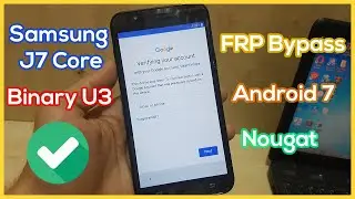 Remove Google Account Samsung J7 Core Binary U3 Android 7