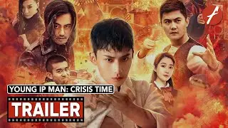 Young Ip Man: Crisis Time (2020) 少年叶问之危机时刻 - Movie Trailer - Far East Films