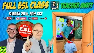 Teacher MATT Full Class First Day Of School | ESL Live Stream#93