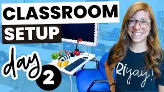 Classroom Setup Day 2 | Falling in Love With Teaching Again VLOG 19