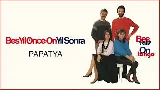 Beş Yıl Önce On Yıl Sonra - Papatya