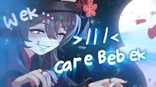 Hu Tao AMV - Care Bebek [Free Preset/PF]