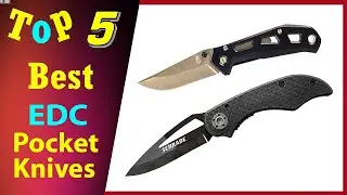 Top 5 Best EDC Pocket Knives 2021