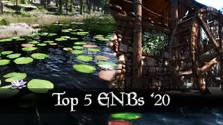 Top 5 Gorgeous ENBs for Skyrim SE - Next Gen Graphics 2020