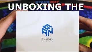 GAN 356 X - Unboxing & First Impressions