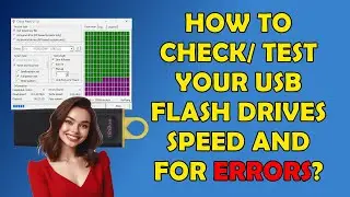 🟩 How To Check Your Flash Drive For Speed and Errors? 🟩