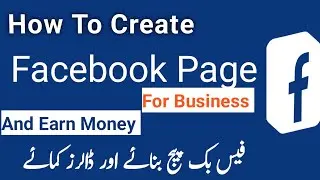 How To Create Page on Facebook For Business 2024 | and Earn Money online | AdTech101