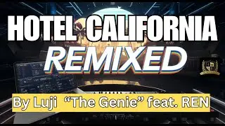 Hotel California - The Eagles (Remix) feat. REN