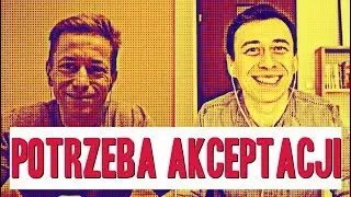 Mazur i Osman #7 - Jak wykorzystywać własną POTRZEBĘ AKCEPTACJI?