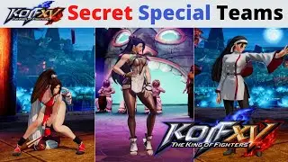 [KOF XV] ALL Hidden Secret Special Teams of King of Fighters XV
