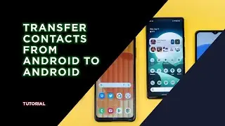 How to Transfer Contacts from Android to Android