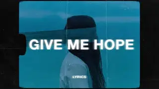 Kayou. & artemis orion - give me hope (Lyrics)