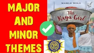 the kaya girl by mamle wolo(major and minor themes