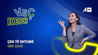 Veç Kesh me Xhekin - 01.06.2024 - ATV