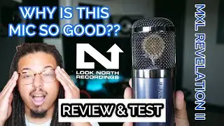 [MXL Revelation 2] Most Slept on Tube Mic EVER? | Look North Recordings