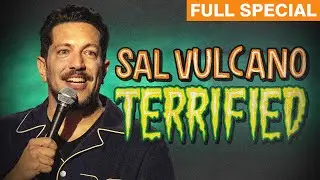 Sal Vulcano | Terrified (Full Comedy Special)