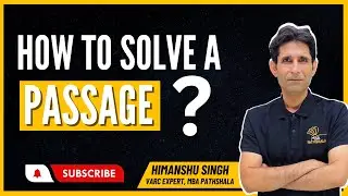 How to Solve a Passage | CAT 2024 | Himanshu Sir | MBA Pathshala