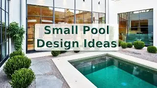 200+ Unique Small Pool Ideas: Best Design for Your Backyard