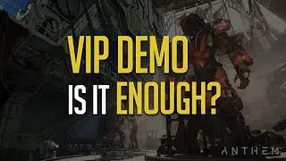 Anthem VIP Demo PC Release | Is it good? My Impression So Far