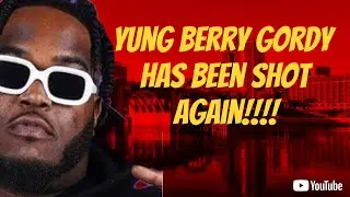 YUNG BERRY GORDY GETS SHOT IN THE LEG AGAIN. THIS IS THE 2ND TIME IN 90 DAYS. WHOS TRYING TO 187 HIM