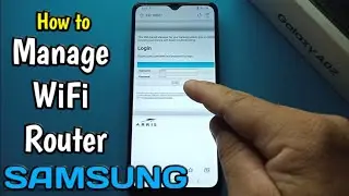 How to Manage Wifi Router with your Samsung Galaxy A02 | Arris Router