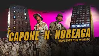 Capone-N-Noreaga - Iraq (See the World)