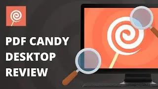 PDF Candy Desktop: Overview, Tips and Tricks