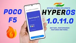 Poco F5 New Official HyperOS 1.0.11.0 Stable OTA Update Review, What's New, Performance, Battery ..