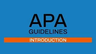 APA Guidelines 7th edition: Introduction